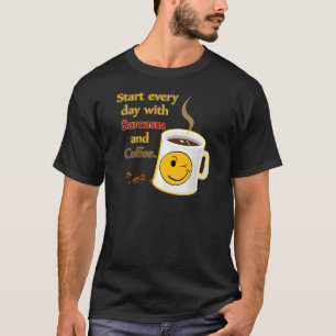 Camiseta Comece cada dia com sarcasmo e café