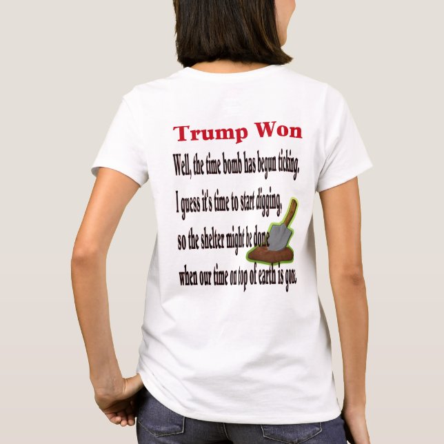 Camiseta Comece escavar, trunfo ganhou a eleição (Verso)