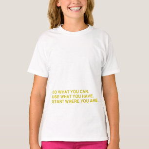 Camiseta Comece Onde Você Está