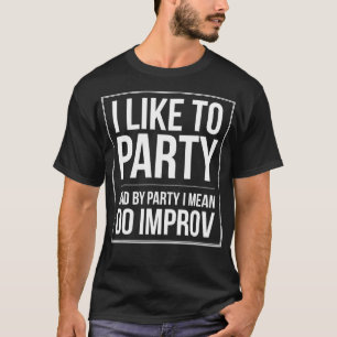 Camiseta Comédia Engraçada Do Improv Theater para a Açã