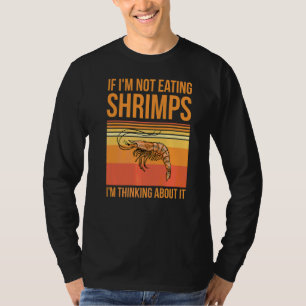 Camiseta Comendo Camarões Para Um Ventilador De Marisco