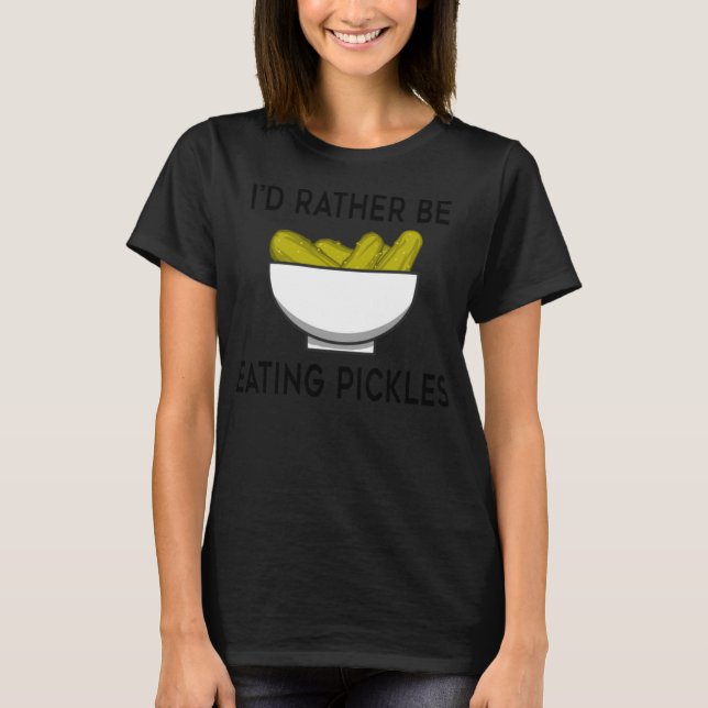 Camiseta Comendo Picles Engraçados Dizendo Pepinos Vegetais (Frente)