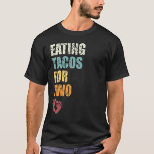 Camiseta Comendo Tacos Para Dois Anúncios De Gravidez