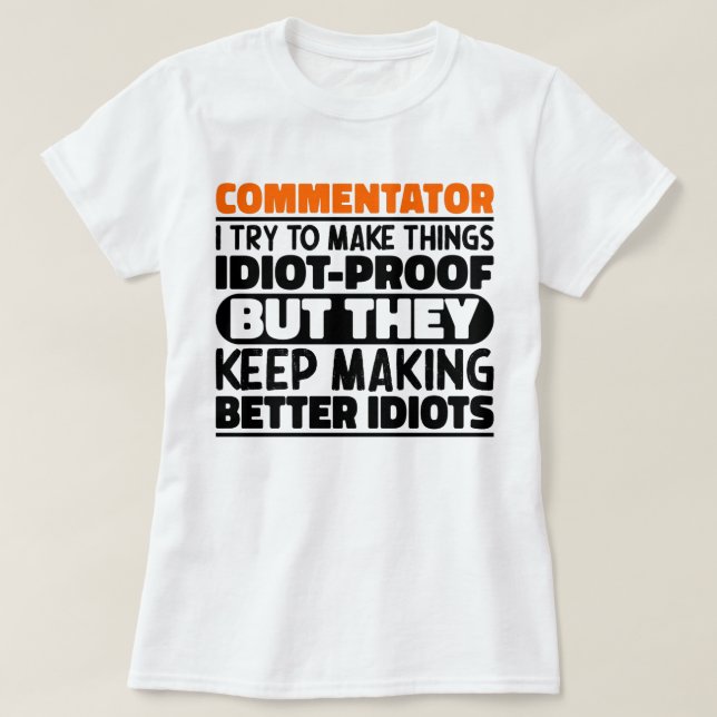 Camiseta Comentador Eu Tento Fazer Coisas Engraçadas (Frente do Design)