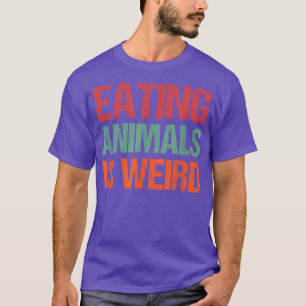 Camiseta Comer Animais É Um Orgulho Vegetariano Esquisito A