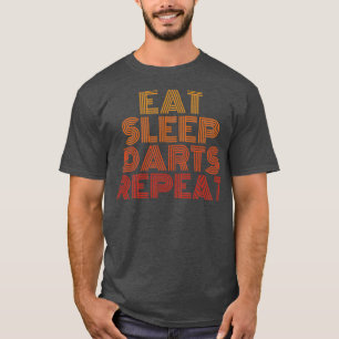 Camiseta Comer dardos de sono repete