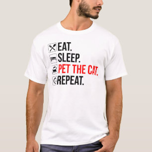 Camiseta Comer. Dormir. Acariciar o Gato. Repetir