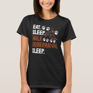 Camiseta Comer Dormir Andar Doberman Dormir Mulheres Amar D