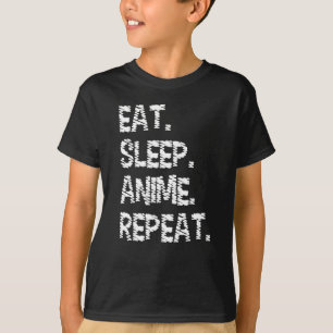 Camiseta Comer Dormir Anime Repetir Design para Amante de