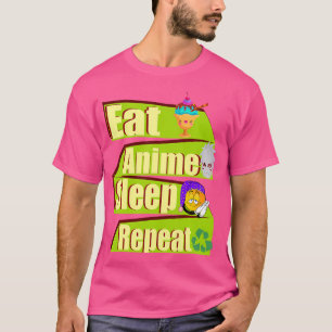 Camiseta Comer Dormir Anime Repetir Manga Japão Dizer Cospl
