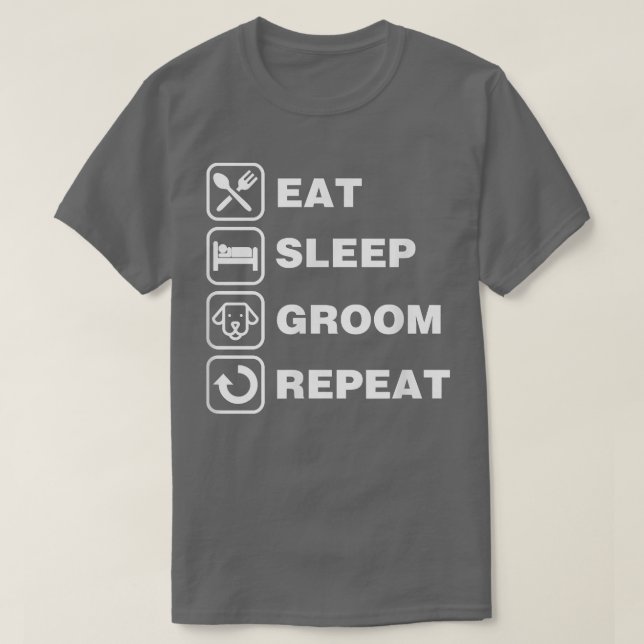 Camiseta Comer Dormir Arrumar Repetir Engraçado Pet Cute Ca (Frente do Design)