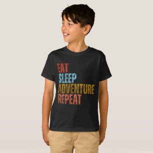 CAMISETA COMER DORMIR AVENTURA REPETIR