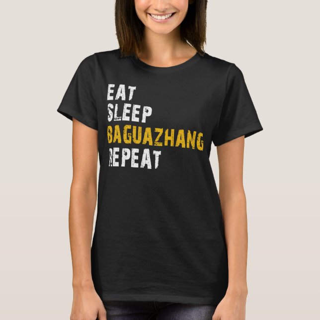 Camiseta comer dormir baguazhang repetir (Frente)