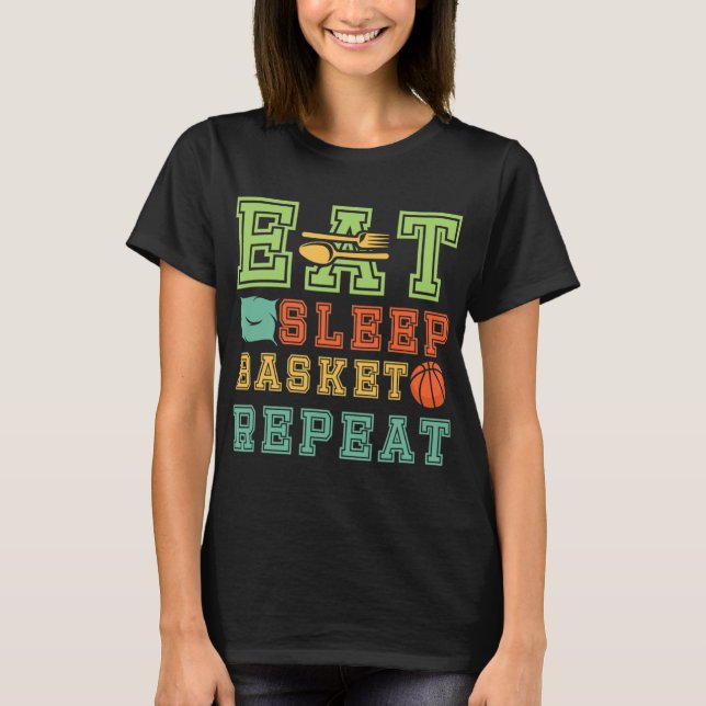 Camiseta Comer. Dormir. Basquete. Repetir. Jovens basqueteb (Frente)