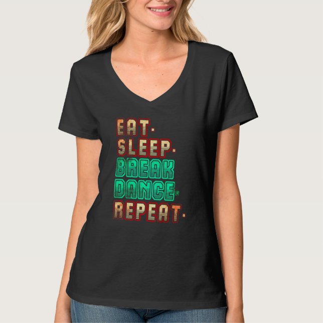 Camiseta Comer Dormir Breakdance Repetir Breakdance Dança D (Frente)