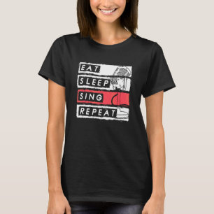 Camiseta Comer Dormir Cantar Repetir Cantor de Ópera
