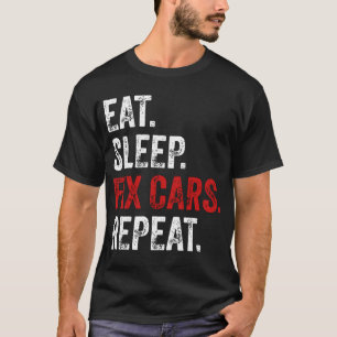 Camiseta Comer Dormir Consertar Carros Repetir
