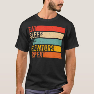 Camiseta Comer Dormir Consertar Elevadores Repetir Função E