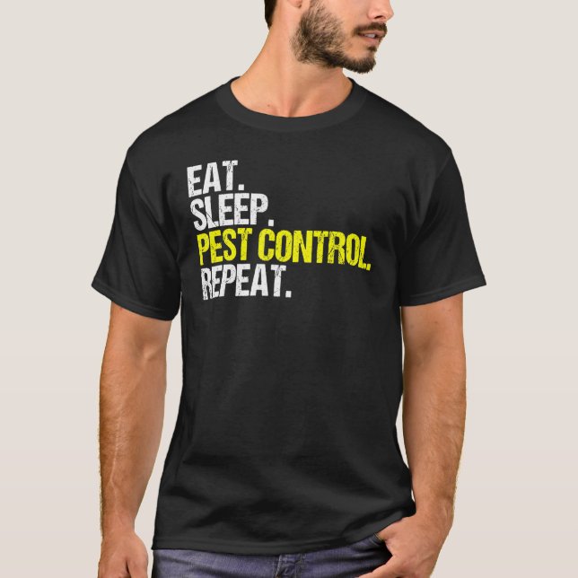 Camiseta Comer Dormir Controle de Pragas Repetir Exterminad (Frente)