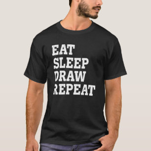 Camiseta Comer Dormir Desenhar Repetir Sarcástico
