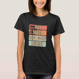 Camiseta Comer Dormir Disc Golf Repetir Divertido Disc Golf