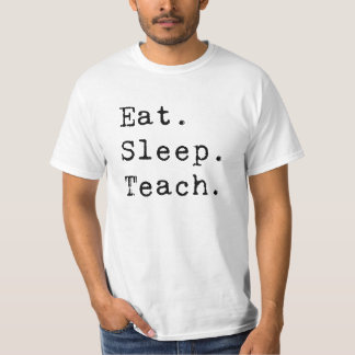 Camiseta Comer. Dormir. Ensino.