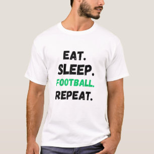 Camiseta Comer Dormir Futebol Repetir Fofo Comer Dormir Fut