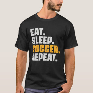 Camiseta Comer Dormir Futebol Repetir Jogador de Futebol