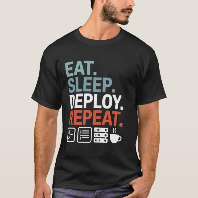 Camiseta Comer Dormir Implantar Repetir Divertido DevOps Co (Frente)