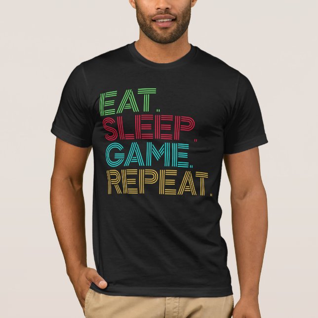 Camiseta Comer Dormir Jogo Repetir Divertido (Frente)