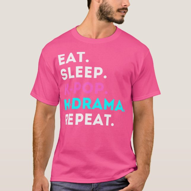 Camiseta Comer Dormir K-Pop K-Drama Repetir (Frente)