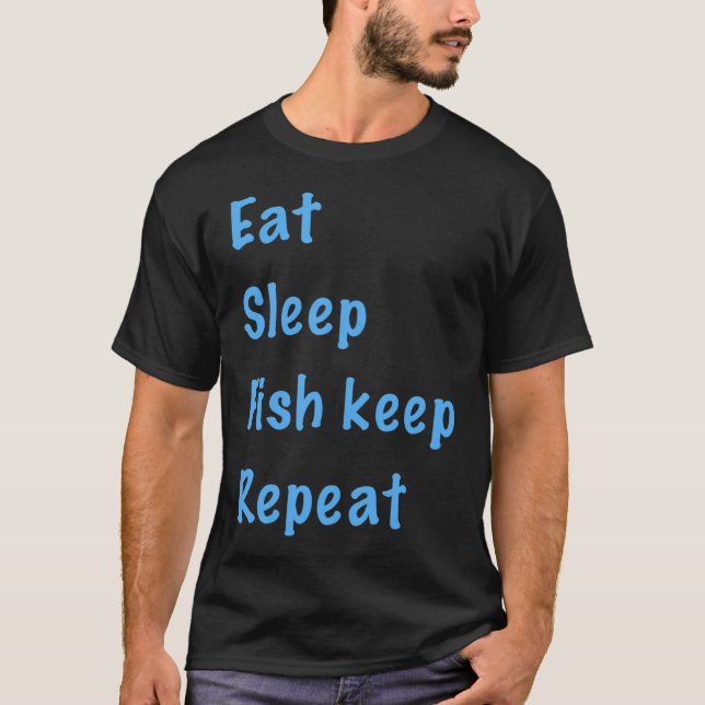 Camiseta Comer, dormir, manter peixes, repetir (Frente)