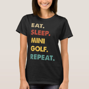 Camiseta Comer Dormir Minigolfe Repetir Amante do Minigolfe