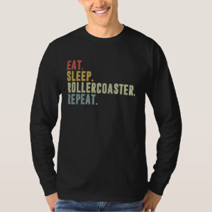 Camiseta Comer Dormir Montanha-russa Repetir Tema Divertido
