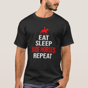 Camiseta Comer Dormir Montar Cavalos Repetir Montaria Eques
