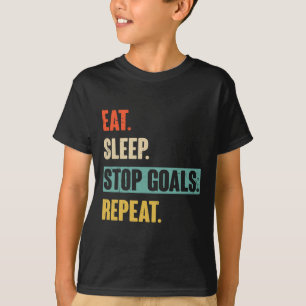 Camiseta Comer Dormir Parar Metas Repetir Goleiro Futebol H