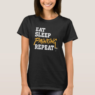 Camiseta Comer Dormir Pintura Repetir Casa Pintor Trabalho