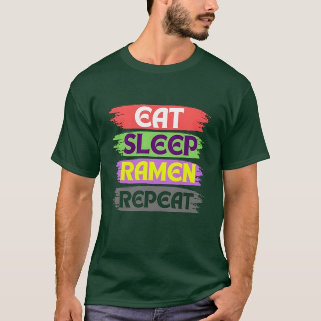 Camiseta comer dormir ramen repetir (Frente)