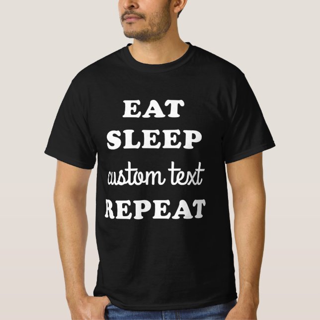 Camiseta Comer Dormir Repetir Personalizado (Frente)