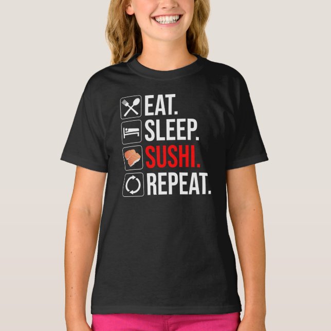 Camiseta Comer. Dormir. Sushi. Repetir (Frente)