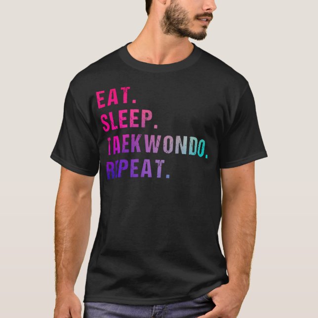 Camiseta Comer Dormir Taekwondo Repetir (Frente)