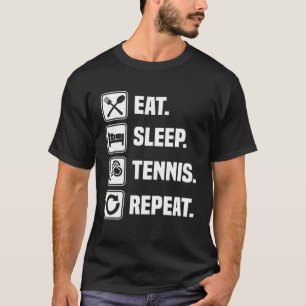 Camiseta Comer Dormir Tênis Repetir Ás Jogador de Tênis