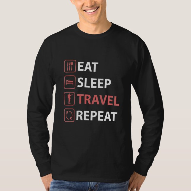 Camiseta Comer Dormir Viajar Repetir (Frente)