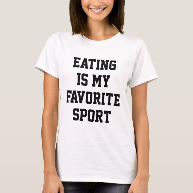 Camiseta Comer É Meu Esporte Favorito (Frente)