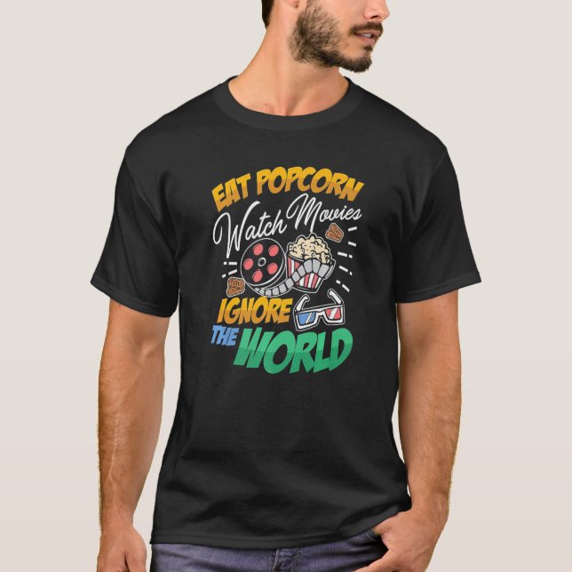 Camiseta Comer Filmes De Pipoca Ignorando O Mundo (Frente)