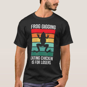 Camiseta Comer Frango Para Quem Pega Rã é Para Perdedor com