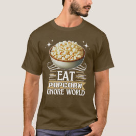 Camiseta comer pipoca ignorar o mundo