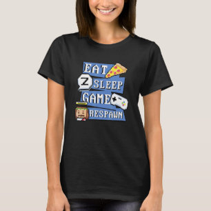 Camiseta Comer Pizza Dormir Jogo Ressuscitar Para Video Gam