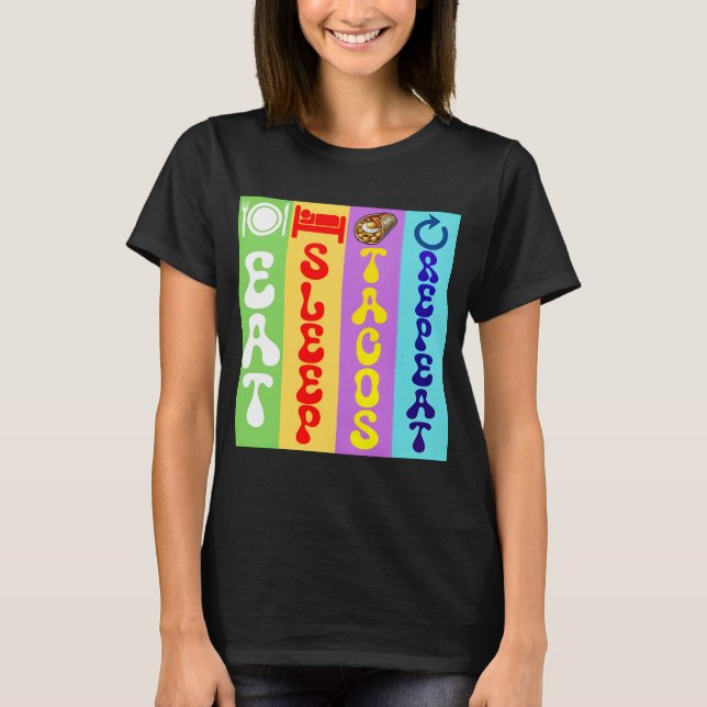 Camiseta comer tacos de sono repetir (Frente)