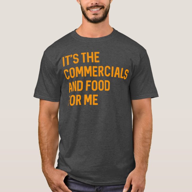 Camiseta Comerciais antigos engraçados e comida para mim Re (Frente)
